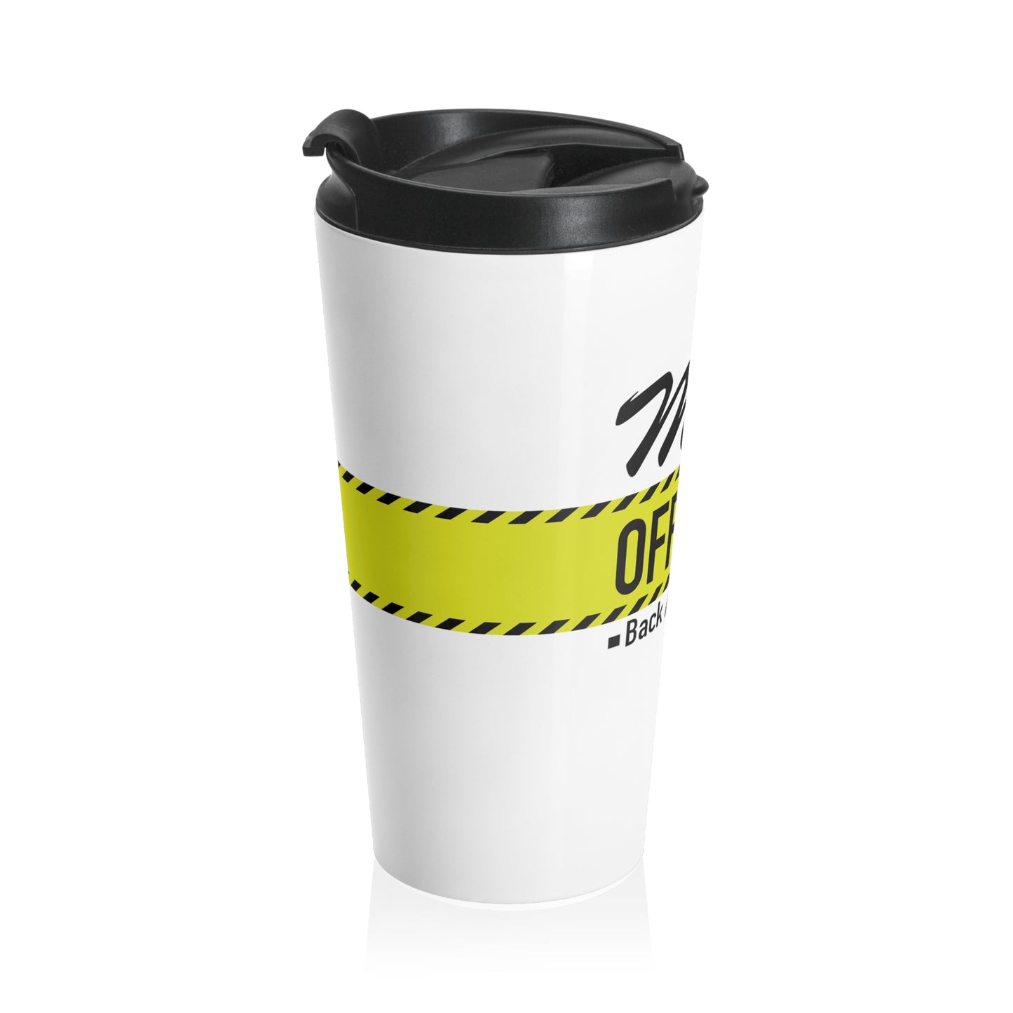 Mom Off Duty Stainless Steel Travel Mug 15 oz