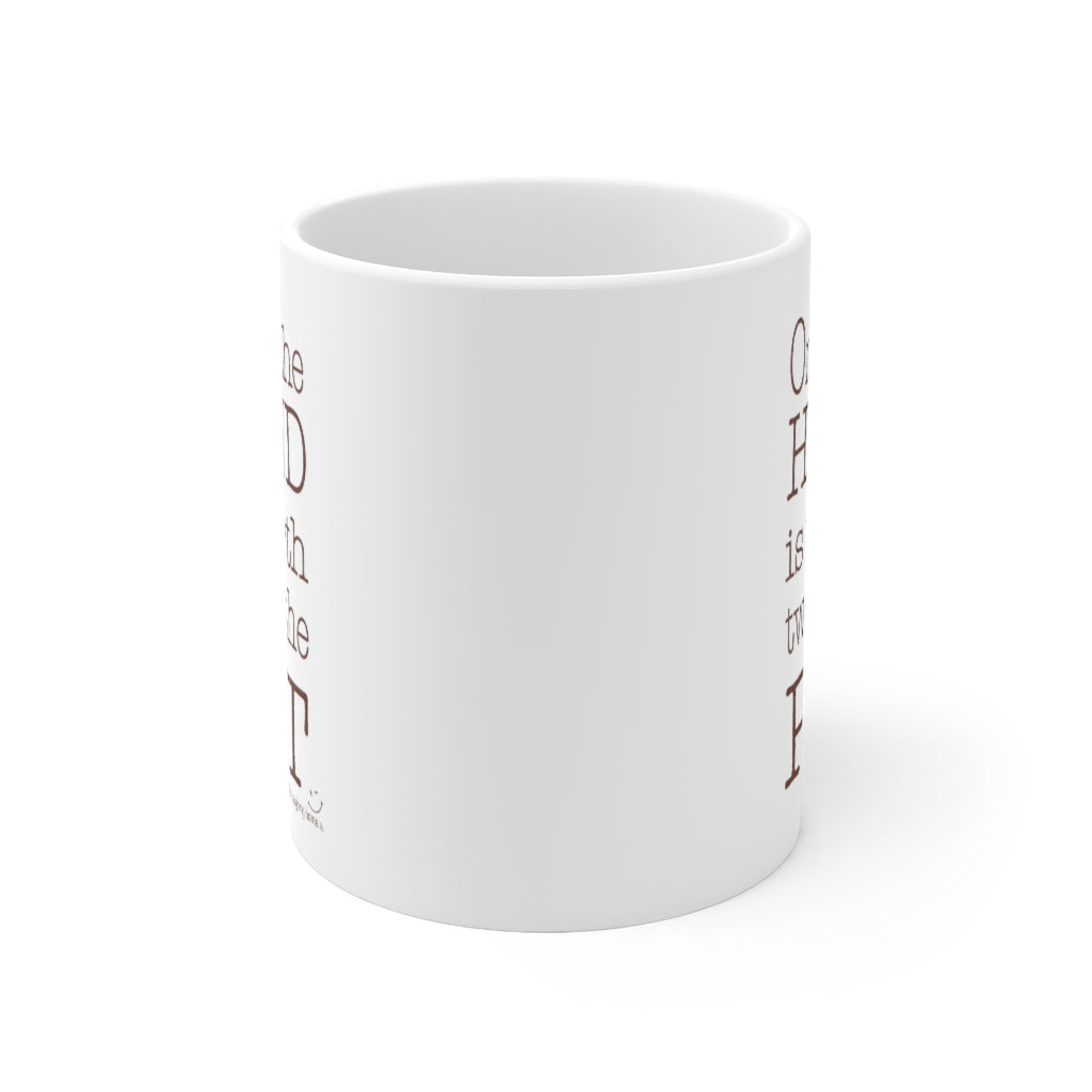 One in the hand is worth two in the pot Ceramic Mug 11oz