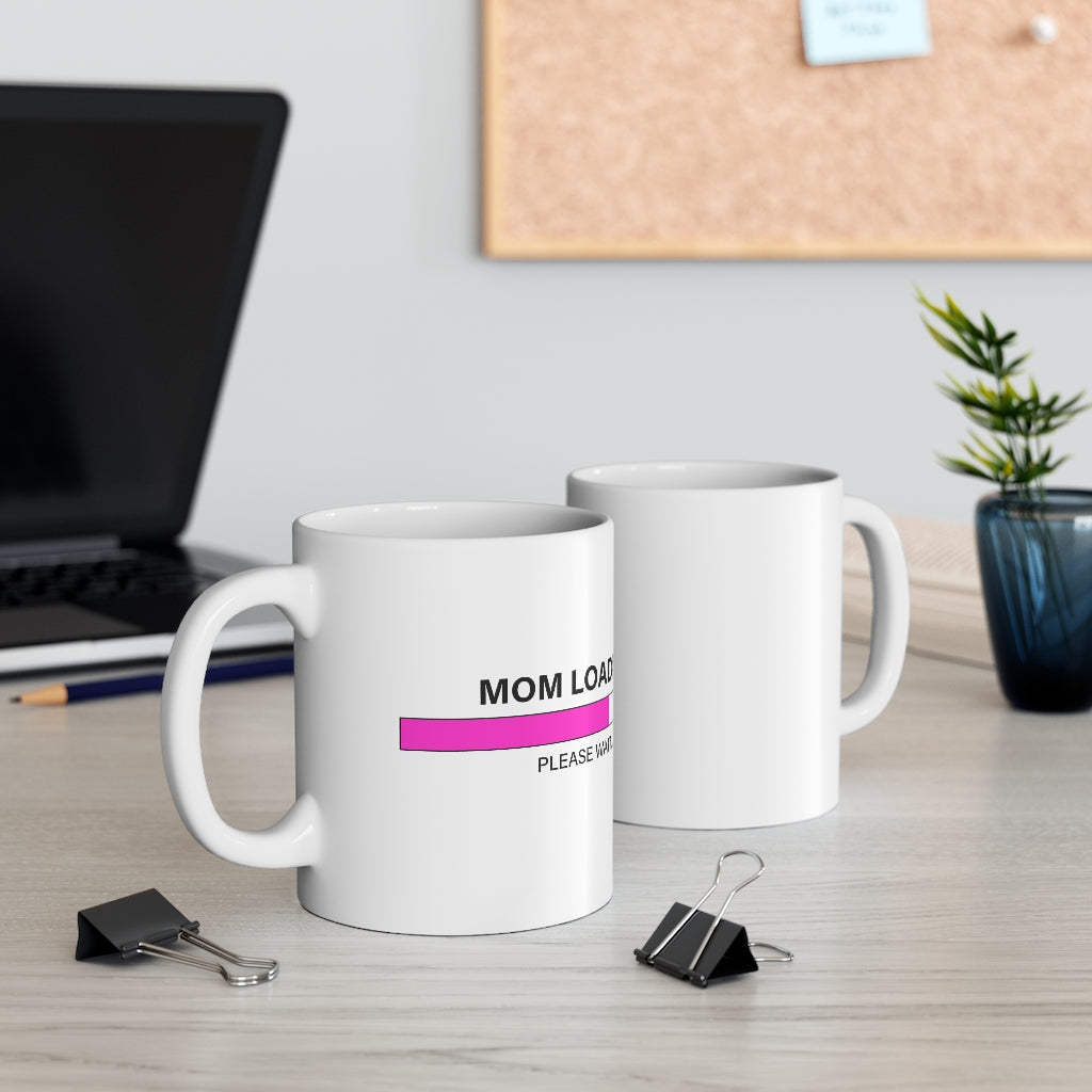 MOM LOADING Ceramic Mug 11oz