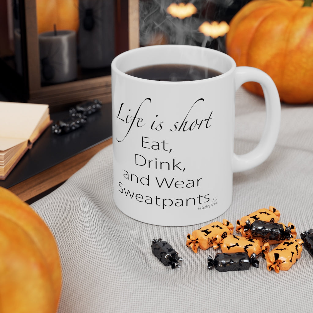Life is Short Ceramic Mug 11oz