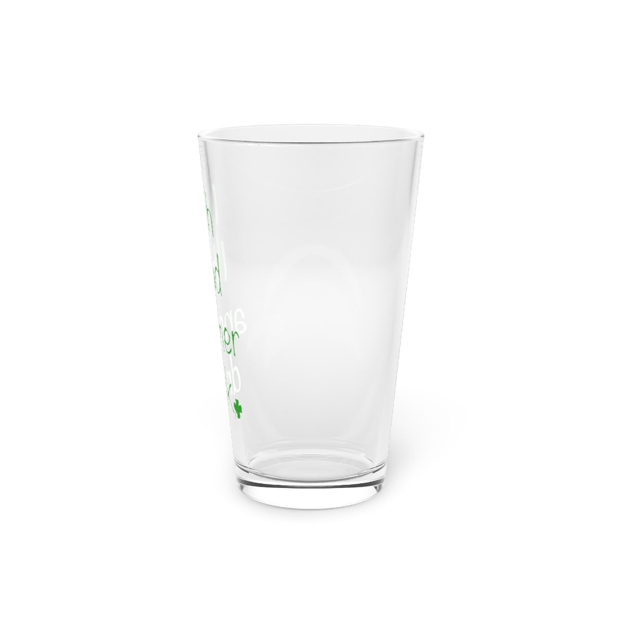 Irish I had another Drink Pint Glass, 16oz