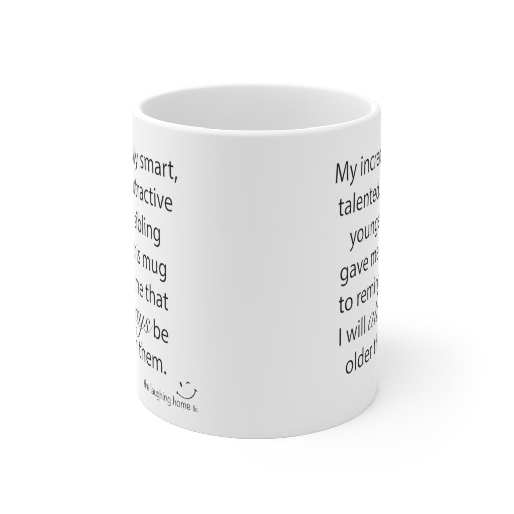 Always Older Ceramic Mug 11oz