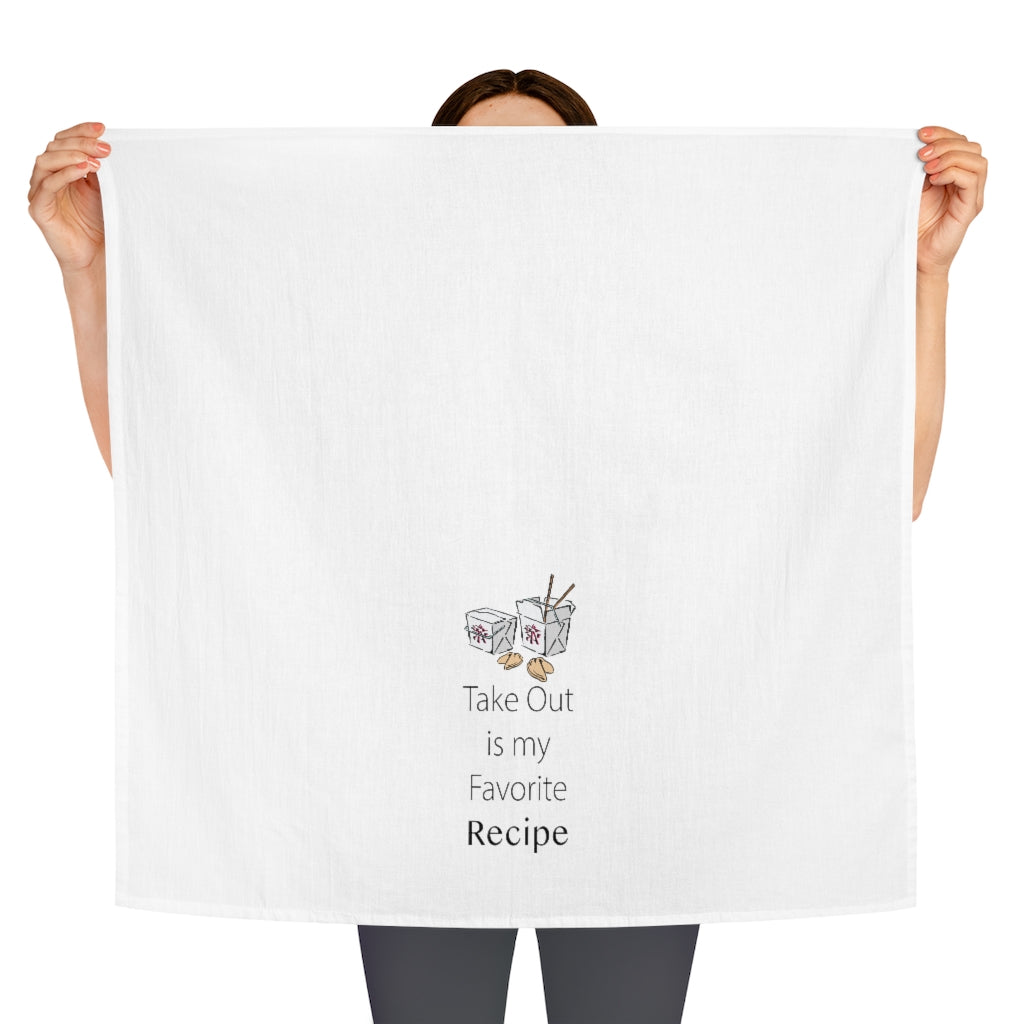 Take Out if my Favorite Recipe Tea Towel