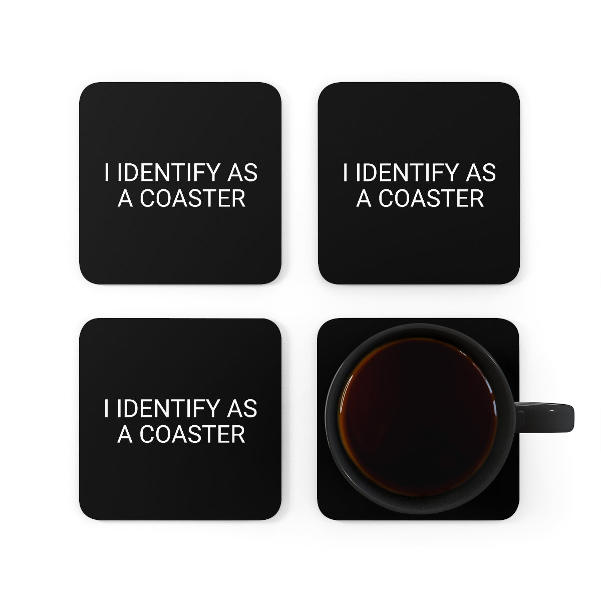 I IDENTIFY AS A COASTER Corkwood Coaster Set 4pc