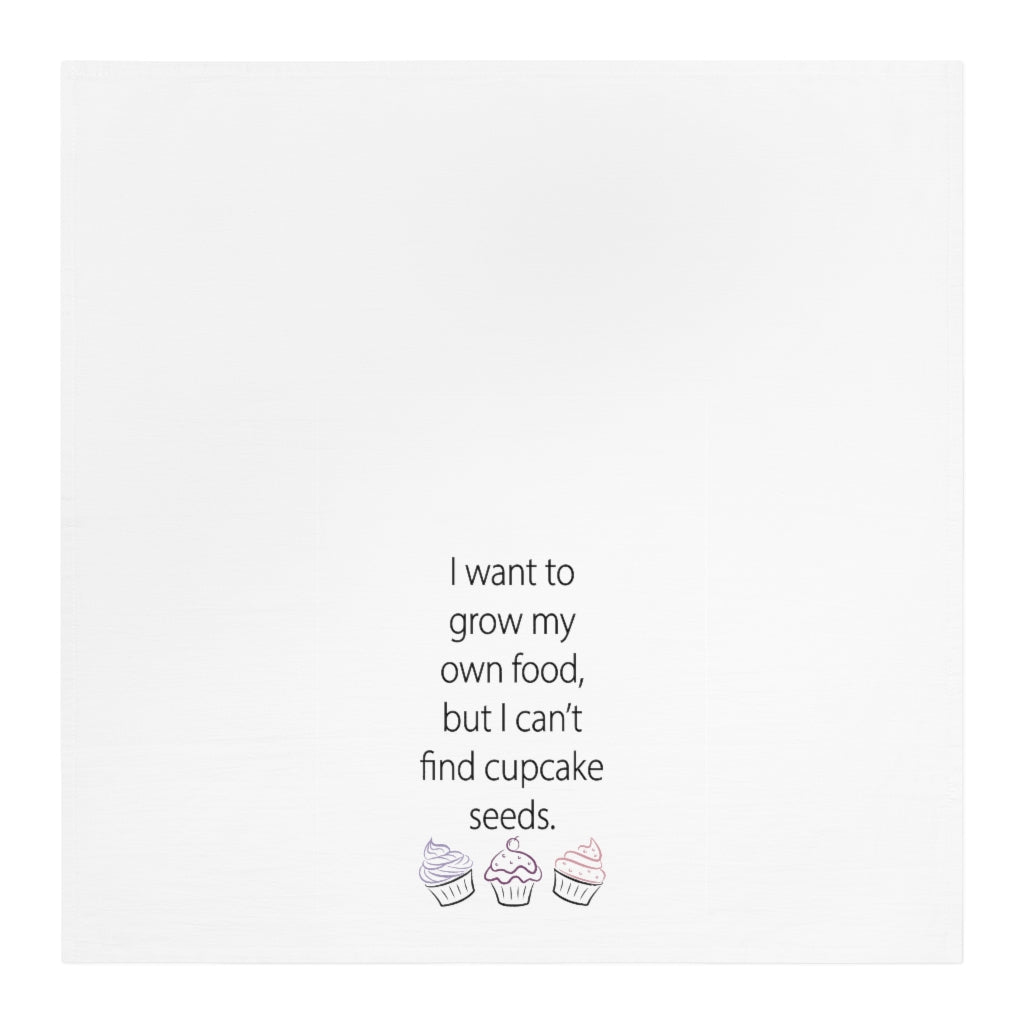 I want to grow my own food Tea Towel