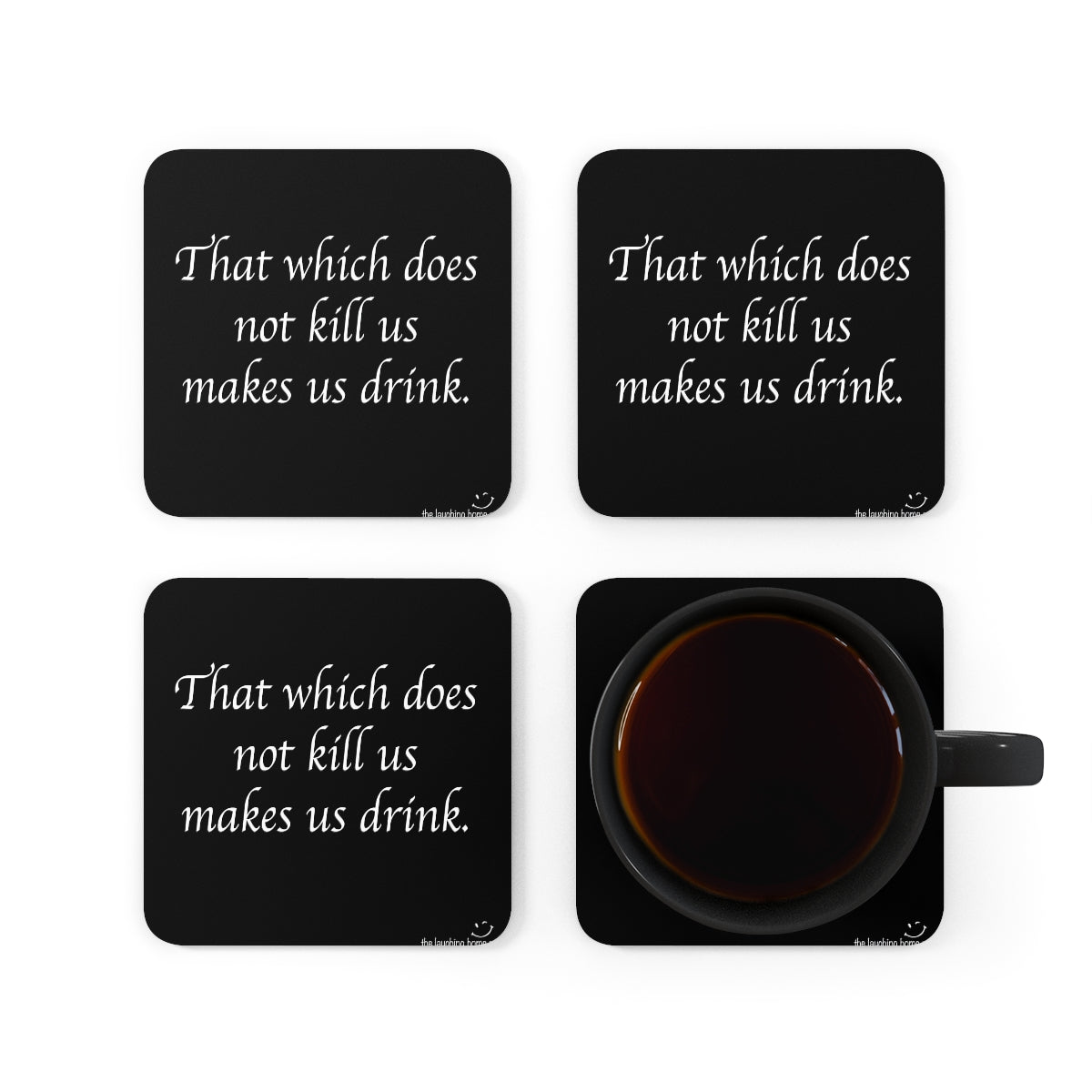 That which Does not Kill us Corkwood Coaster Set of 4