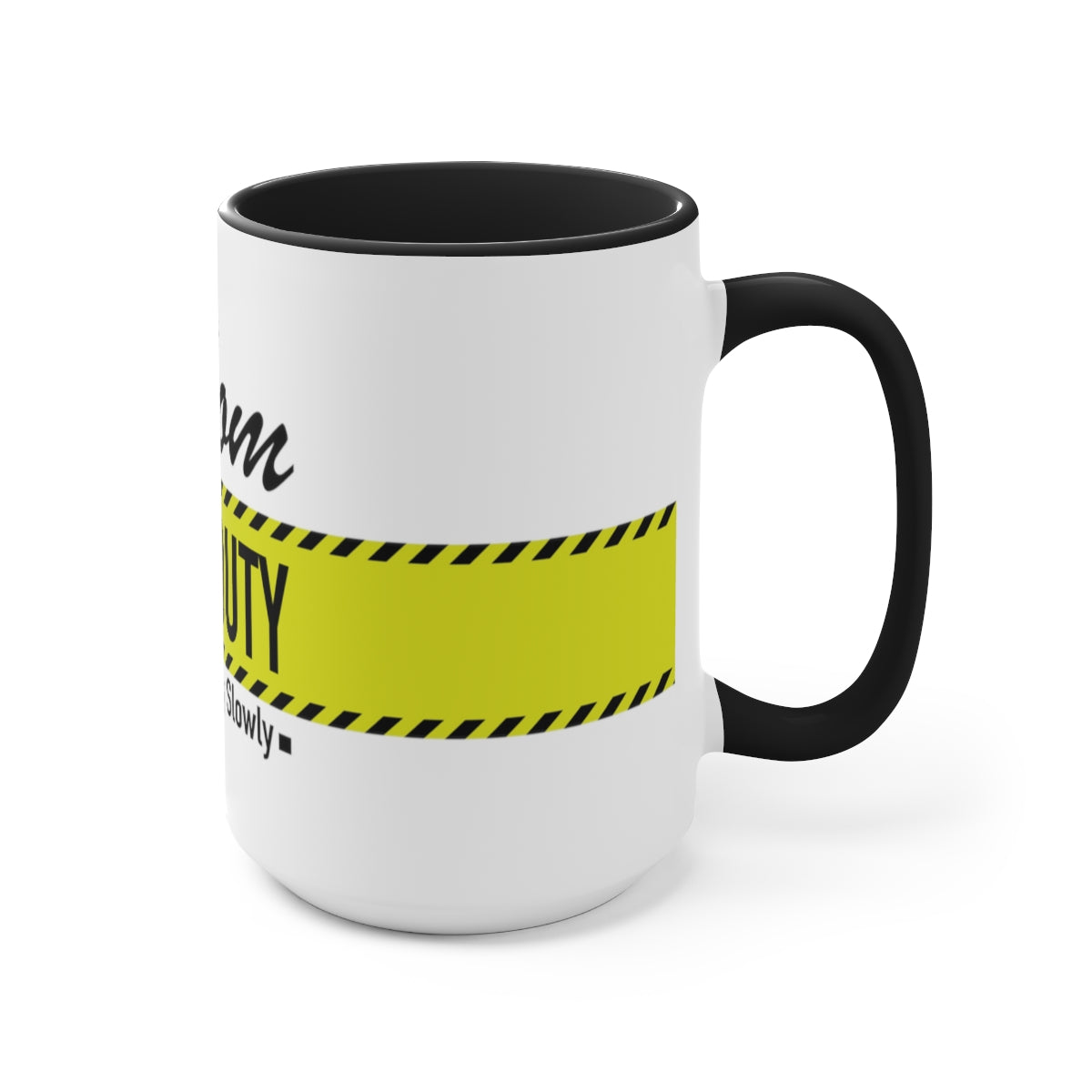 Mom Off Duty Accent Mug