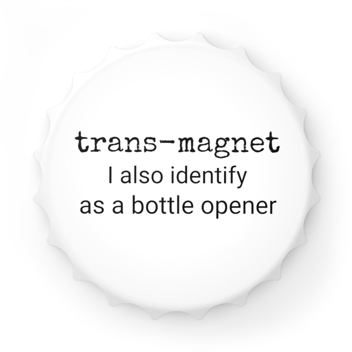 Trans-Magnet Magnetic Bottle Opener