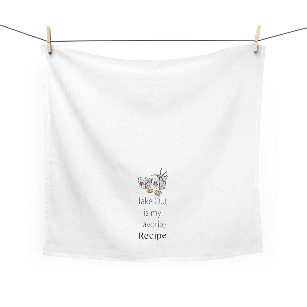 Take Out if my Favorite Recipe Tea Towel