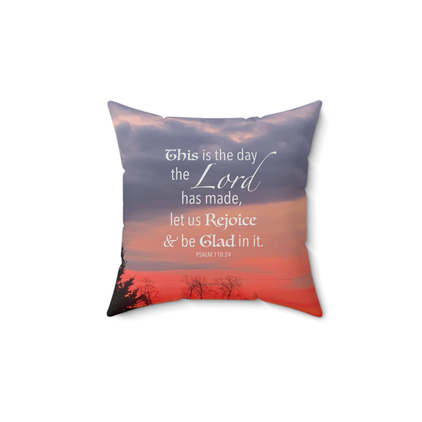 This is the Day the Lord has made Sunset Faux Suede Square Pillow