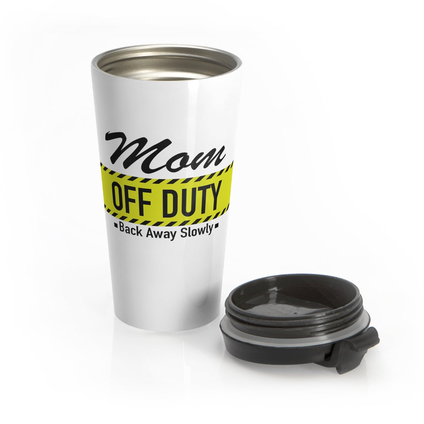 Mom Off Duty Stainless Steel Travel Mug 15 oz