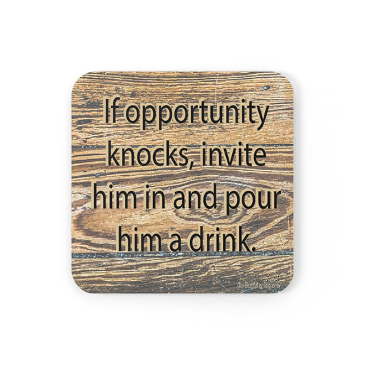 If Opportunity knocks Corkwood Coaster Set of 4