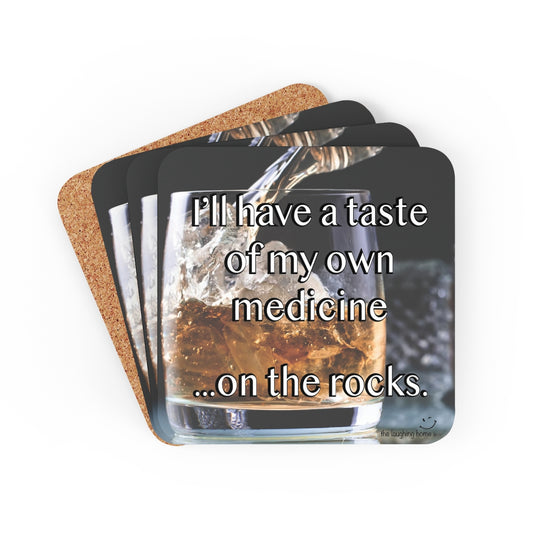 A taste of my own medicine on the rocks Corkwood Coaster Set of 4