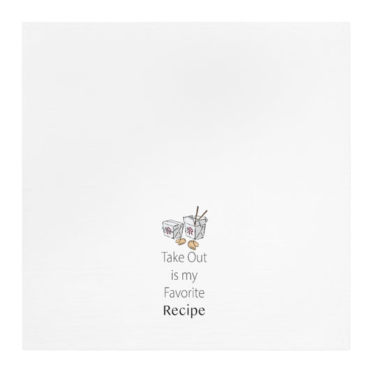 Take Out if my Favorite Recipe Tea Towel