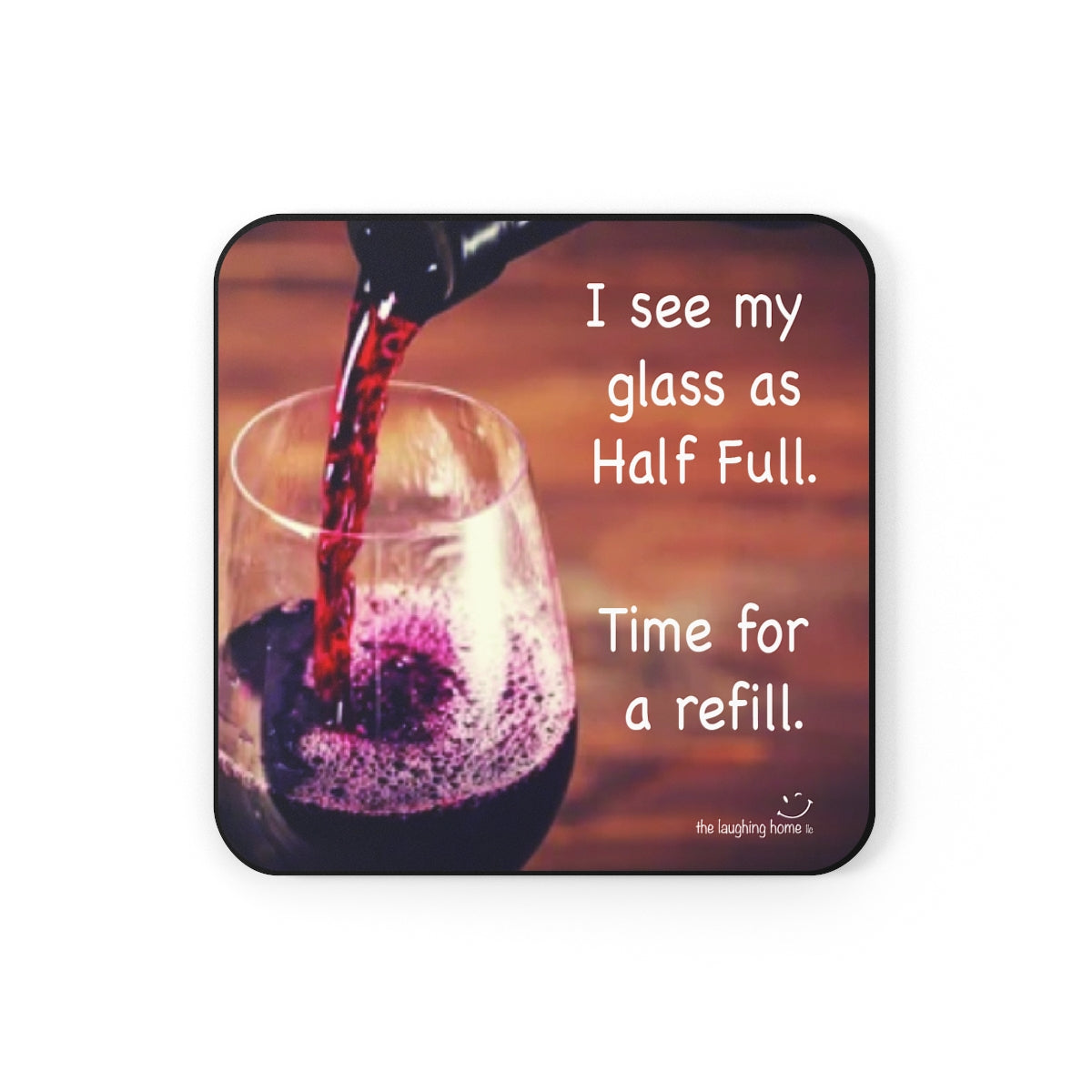 Time for a refill, Cork Back Coasters Set of 4