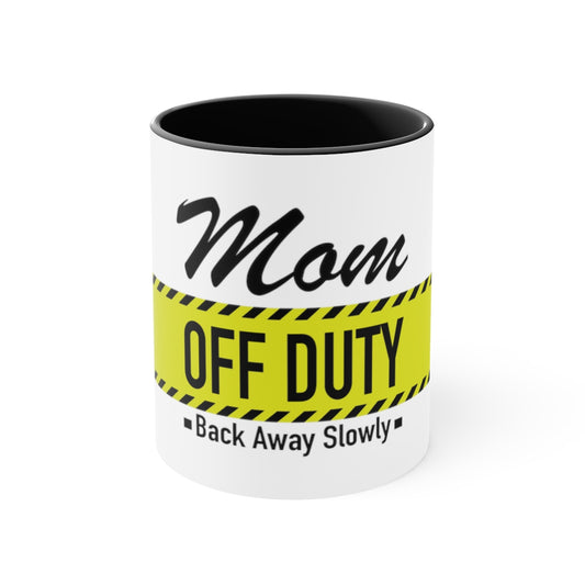 Mom Off Duty Accent Mug