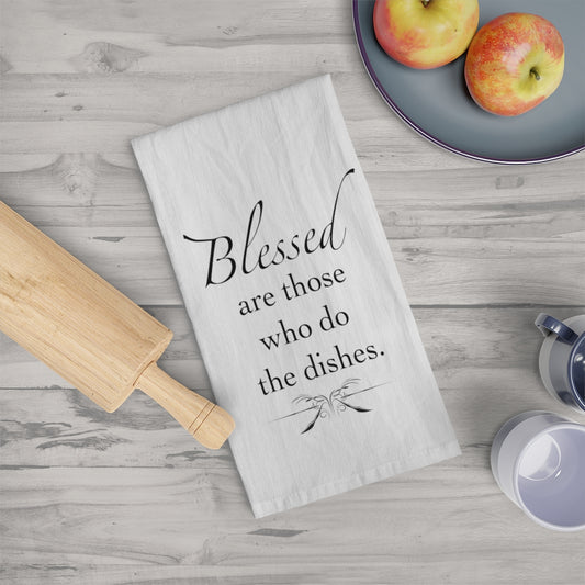Blessed are those who do the dishes Tea Towel