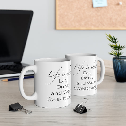 Life is Short Ceramic Mug 11oz