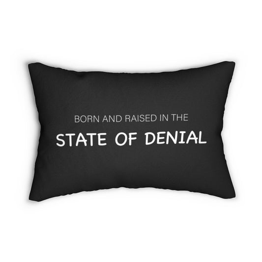 State of Denial BLACK Spun Polyester Lumbar Pillow 14"x20"