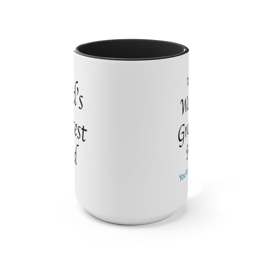Worlds Greatest Dad to the Worlds Greatest Kid Accent Mug