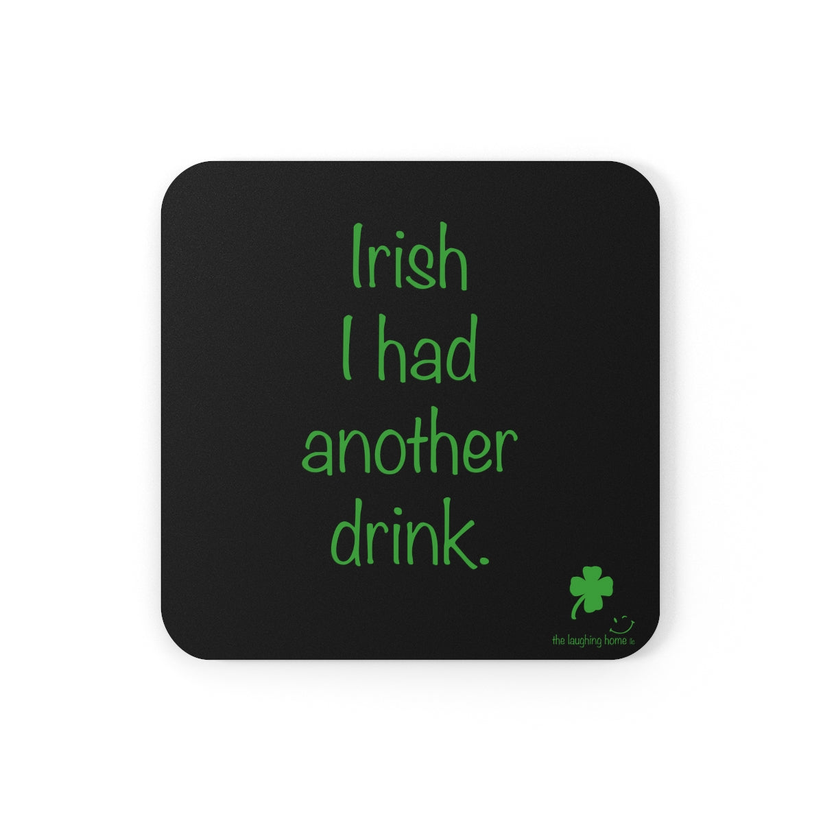Irish I had another drink Corkwood Coaster Set of 4