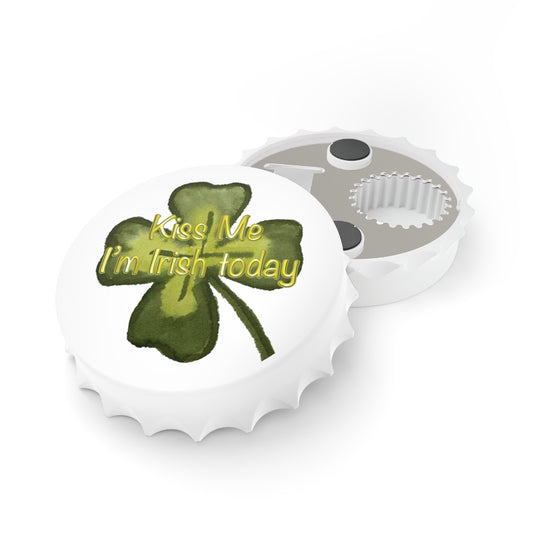 Kiss Me I'm Irish Today Magnetic Bottle Opener