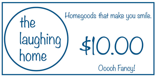 The Laughing Home gift card